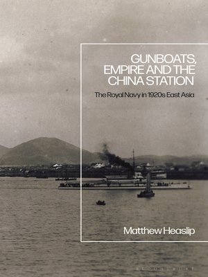cover image of Gunboats, Empire and the China Station